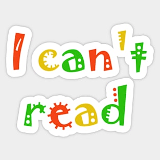 I can't read Sticker